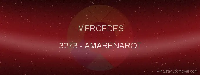 Pintura Mercedes 3273 Amarenarot