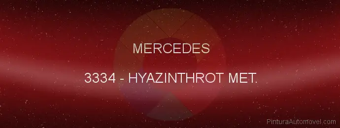 Pintura Mercedes 3334 Hyazinthrot Met.