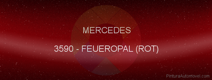 Pintura Mercedes 3590 Feueropal (rot)
