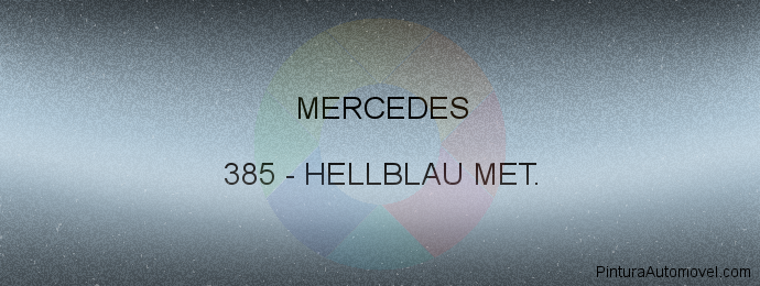 Pintura Mercedes 385 Hellblau Met.