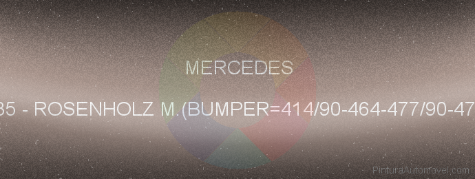 Pintura Mercedes 485 Rosenholz M.(bumper=414/90-464-477/90-477)