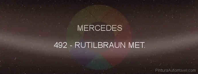 Pintura Mercedes 492 Rutilbraun Met.