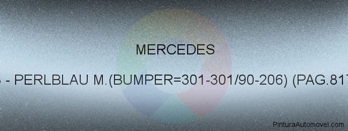 Pintura Mercedes 5348 Perlblau M.(bumper=301-301/90-206) (pag.817/ma