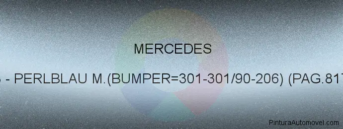 Pintura Mercedes 5348 Perlblau M.(bumper=301-301/90-206) (pag.817/ma