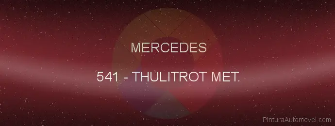 Pintura Mercedes 541 Thulitrot Met.