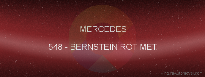 Pintura Mercedes 548 Bernstein Rot Met.