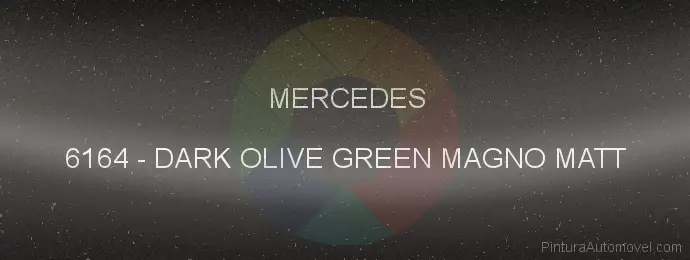 Pintura Mercedes 6164 Dark Olive Green Magno Matt