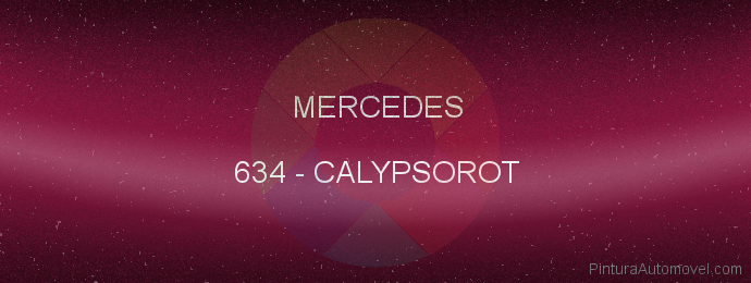Pintura Mercedes 634 Calypsorot