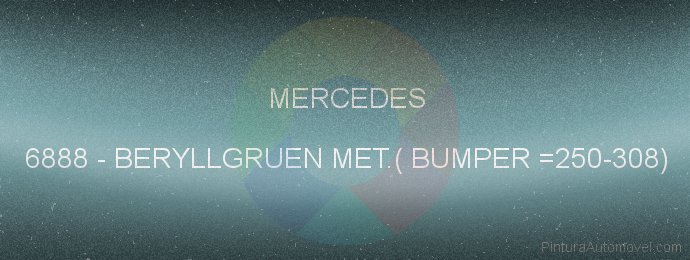 Pintura Mercedes 6888 Beryllgruen Met.( Bumper =250-308)