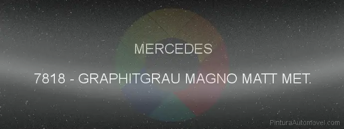 Pintura Mercedes 7818 Graphitgrau Magno Matt Met.