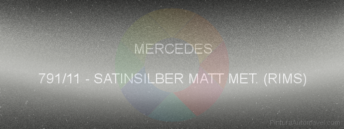 Pintura Mercedes 791/11 Satinsilber Matt Met. (rims)