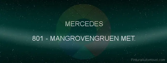 Pintura Mercedes 801 Mangrovengruen Met.