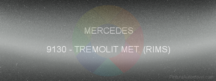 Pintura Mercedes 9130 Tremolit Met. (rims)