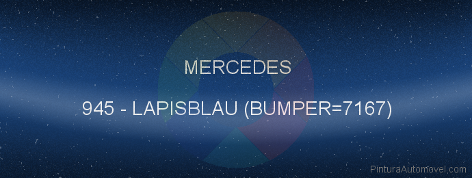 Pintura Mercedes 945 Lapisblau (bumper=7167)