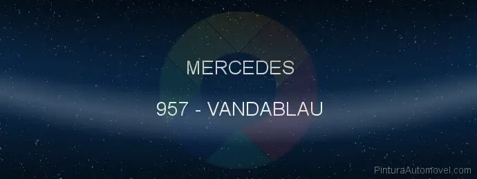 Pintura Mercedes 957 Vandablau