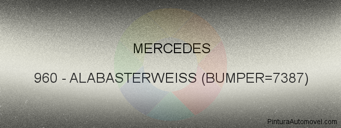 Pintura Mercedes 960 Alabasterweiss (bumper=7387)