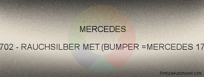 Pintura Mercedes 9702 Rauchsilber Met.(bumper =mercedes 176