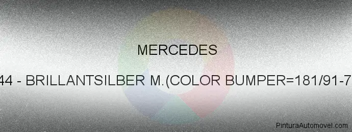 Pintura Mercedes 9744 Brillantsilber M.(color Bumper=181/91-714)