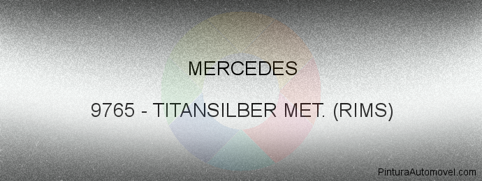 Pintura Mercedes 9765 Titansilber Met. (rims)