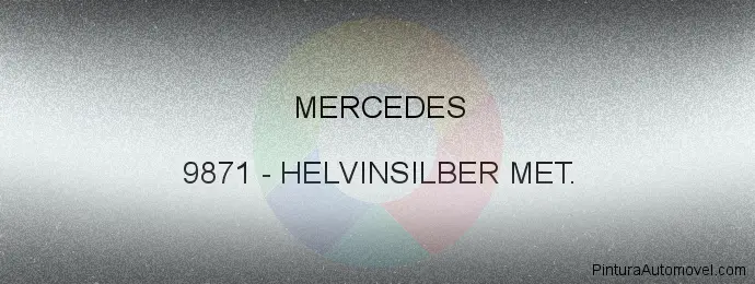 Pintura Mercedes 9871 Helvinsilber Met.