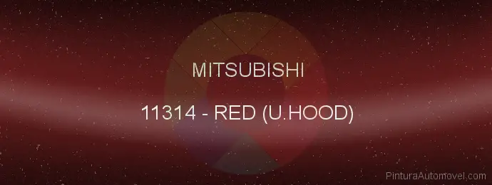Pintura Mitsubishi 11314 Red (u.hood)