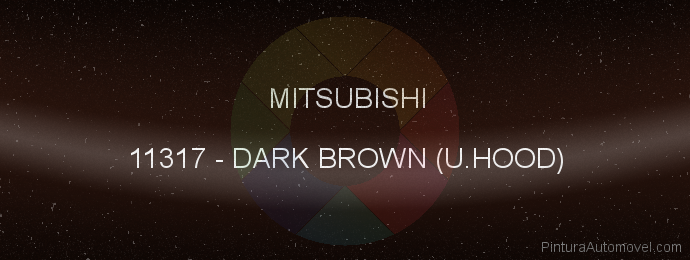 Pintura Mitsubishi 11317 Dark Brown (u.hood)