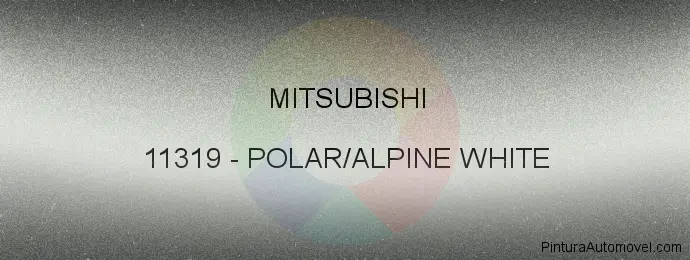 Pintura Mitsubishi 11319 Polar/alpine White