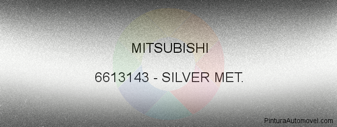 Pintura Mitsubishi 6613143 Silver Met.