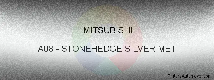 Pintura Mitsubishi A08 Stonehedge Silver Met.