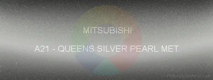 Pintura Mitsubishi A21 Queens Silver Pearl Met.