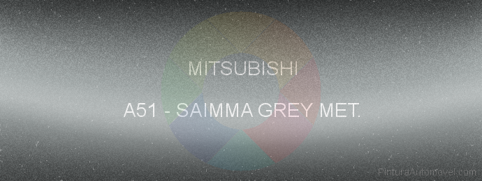 Pintura Mitsubishi A51 Saimma Grey Met.