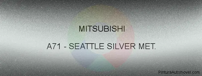 Pintura Mitsubishi A71 Seattle Silver Met.