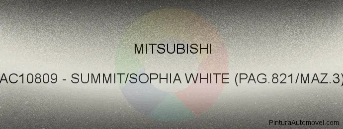 Pintura Mitsubishi AC10809 Summit/sophia White (pag.821/maz.3)