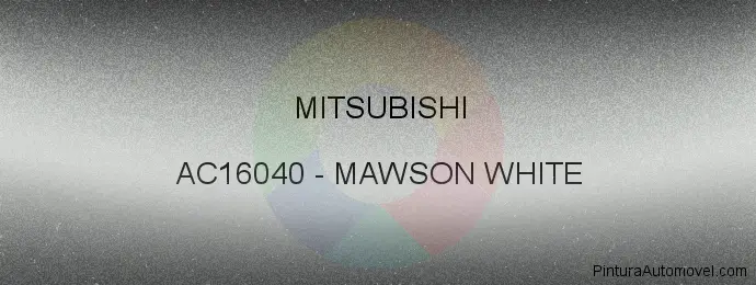 Pintura Mitsubishi AC16040 Mawson White