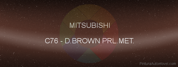 Pintura Mitsubishi C76 D.brown Prl.met.