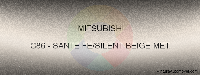 Pintura Mitsubishi C86 Sante Fe/silent Beige Met.