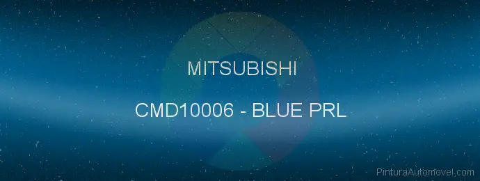 Pintura Mitsubishi CMD10006 Blue Prl