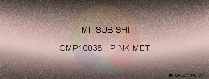 Pintura Mitsubishi CMP10038 Pink Met.