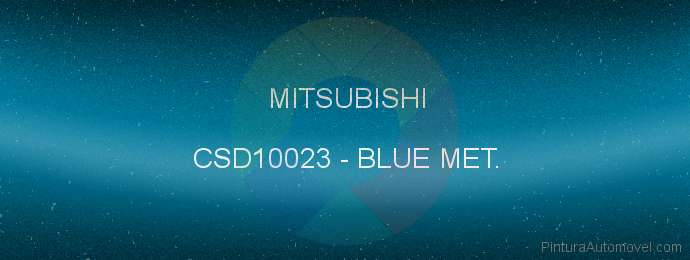 Pintura Mitsubishi CSD10023 Blue Met.