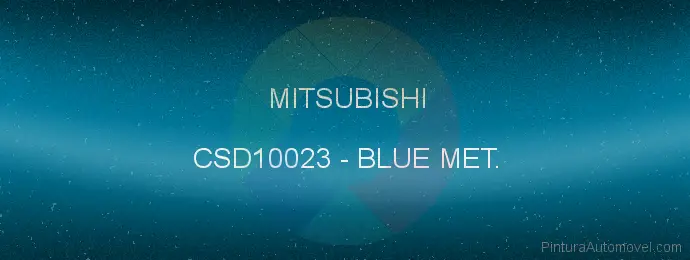 Pintura Mitsubishi CSD10023 Blue Met.