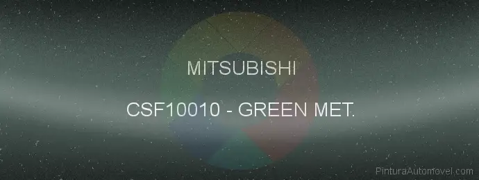 Pintura Mitsubishi CSF10010 Green Met.