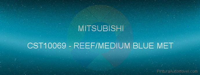Pintura Mitsubishi CST10069 Reef/medium Blue Met
