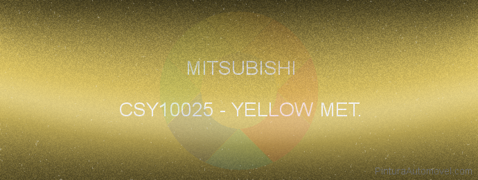 Pintura Mitsubishi CSY10025 Yellow Met.