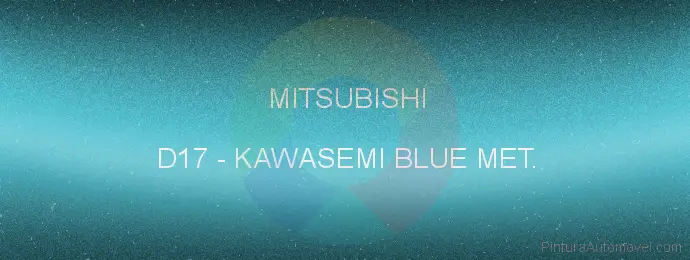 Pintura Mitsubishi D17 Kawasemi Blue Met.