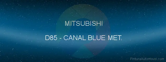 Pintura Mitsubishi D85 Canal Blue Met.