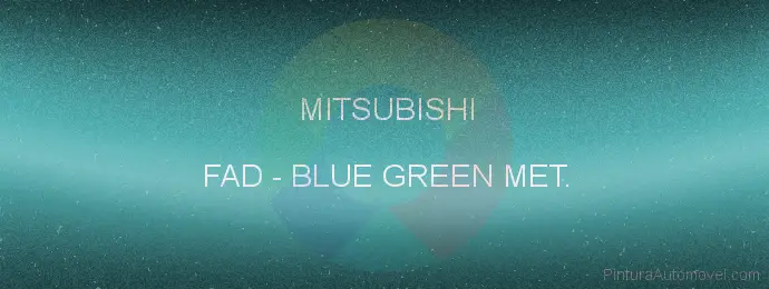 Pintura Mitsubishi FAD Blue Green Met.