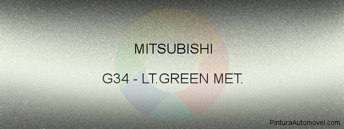 Pintura Mitsubishi G34 Lt.green Met.