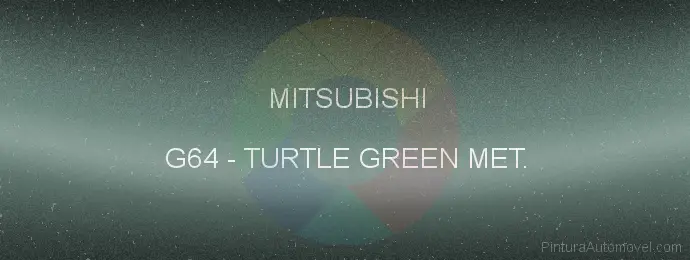 Pintura Mitsubishi G64 Turtle Green Met.