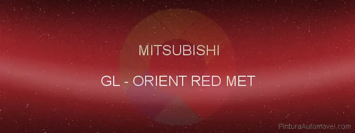 Pintura Mitsubishi GL Orient Red Met