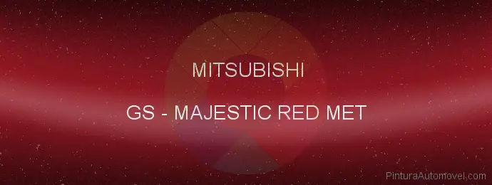 Pintura Mitsubishi GS Majestic Red Met